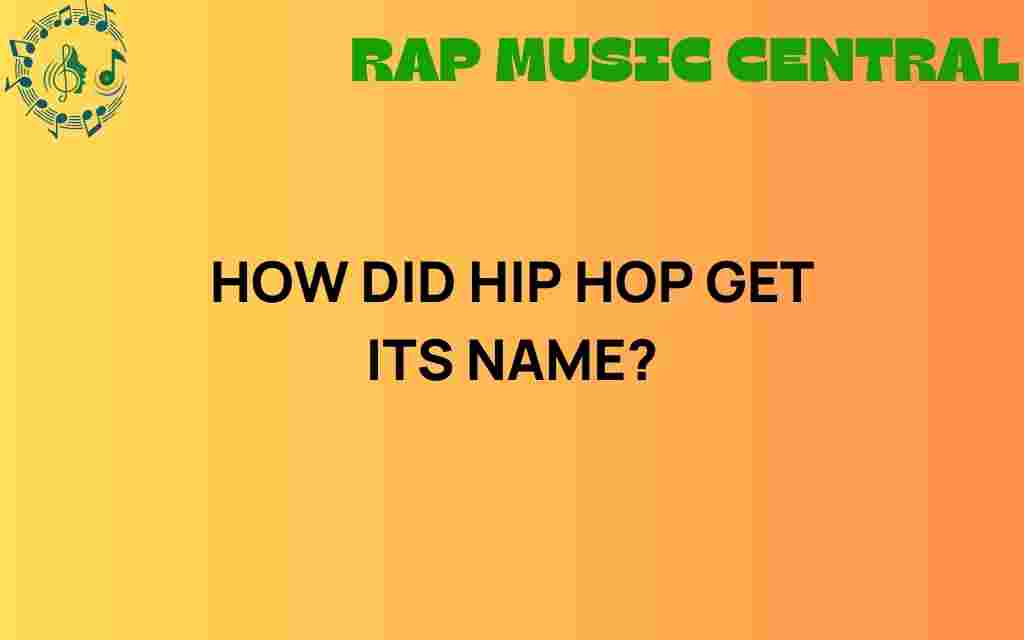 how-did-hip-hop-get-its-name