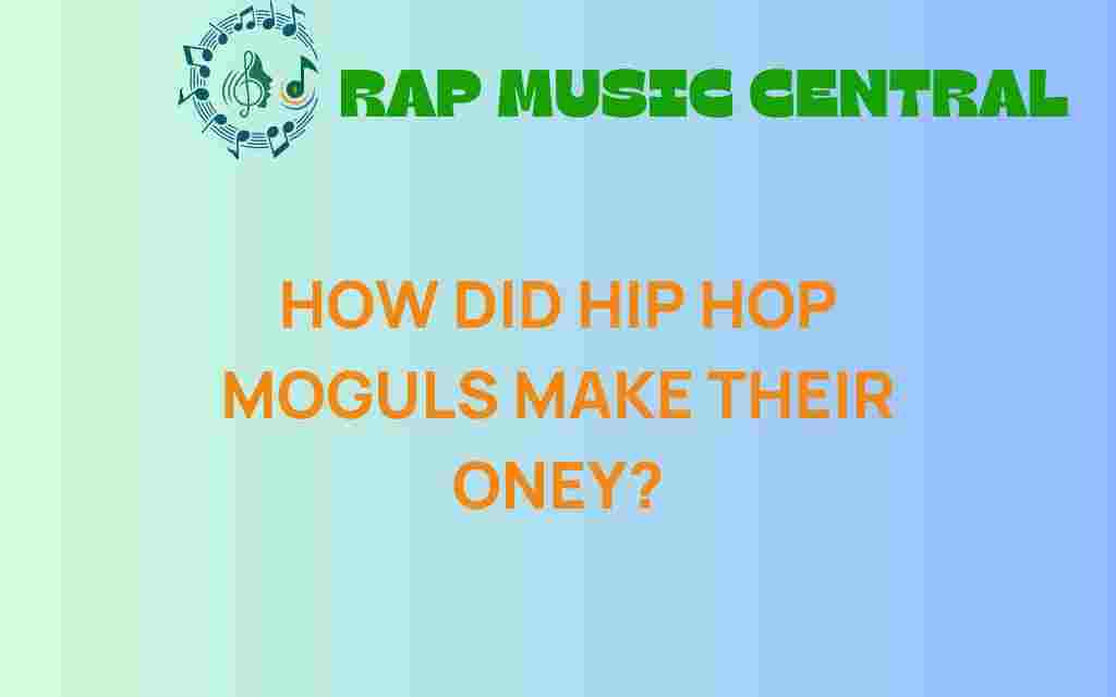 how-hip-hop-moguls-made-their-money