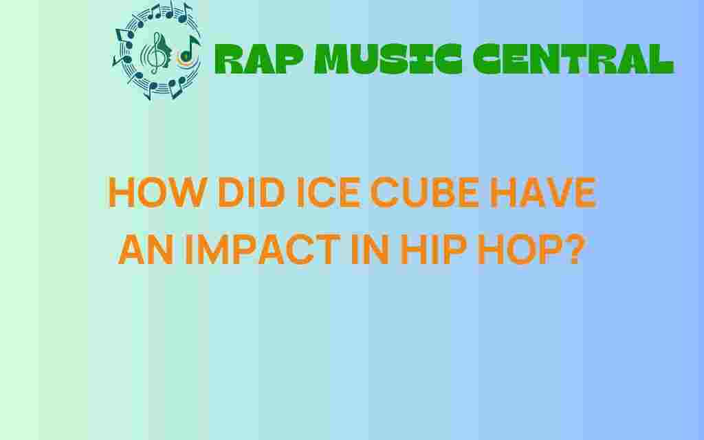 ice-cube-impact-hip-hop