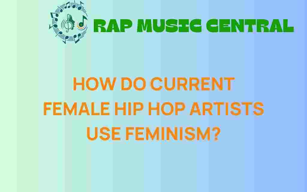 how-current-female-hip-hop-artists-use-feminism
