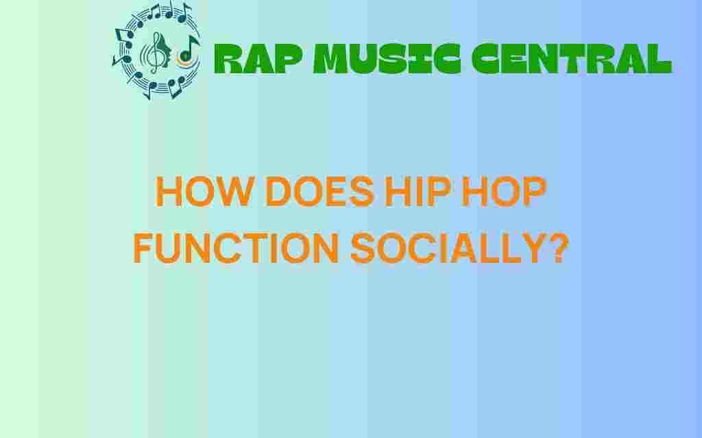 how-does-hip-hop-function-socially