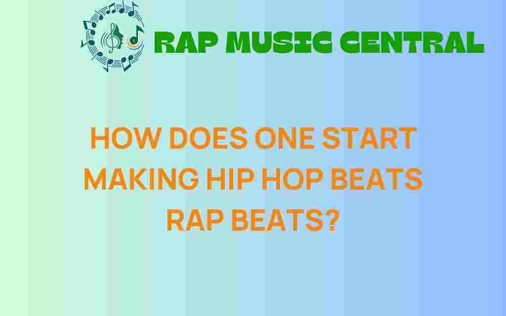 how-to-start-making-hip-hop-beats