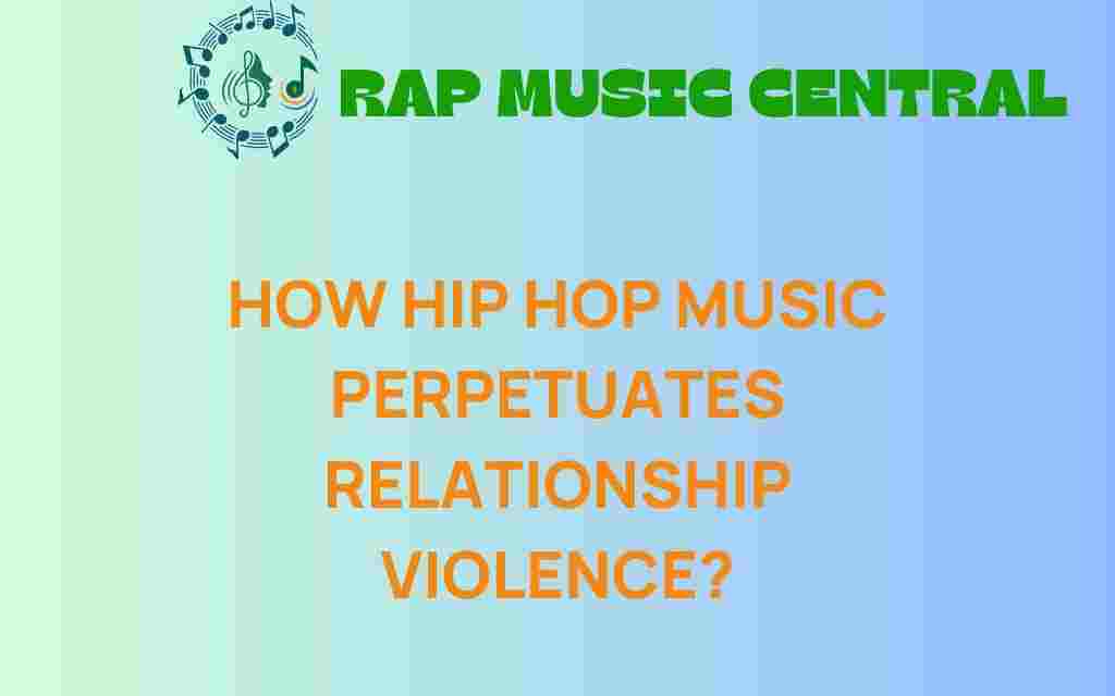 how-hip-hop-music-perpetuates-relationship-violence