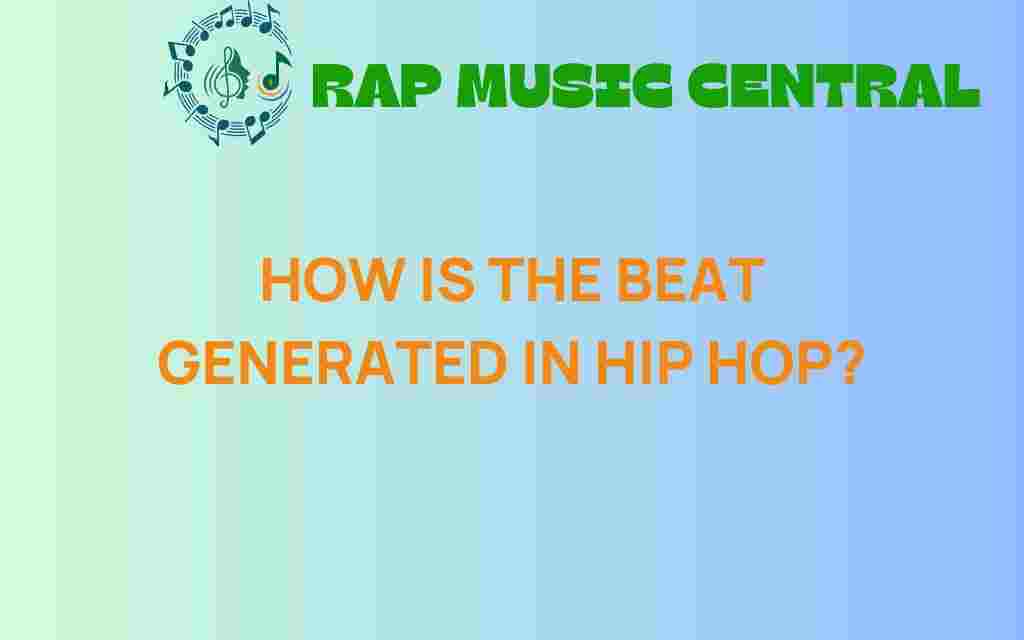 how-is-the-beat-generated-in-hip-hop