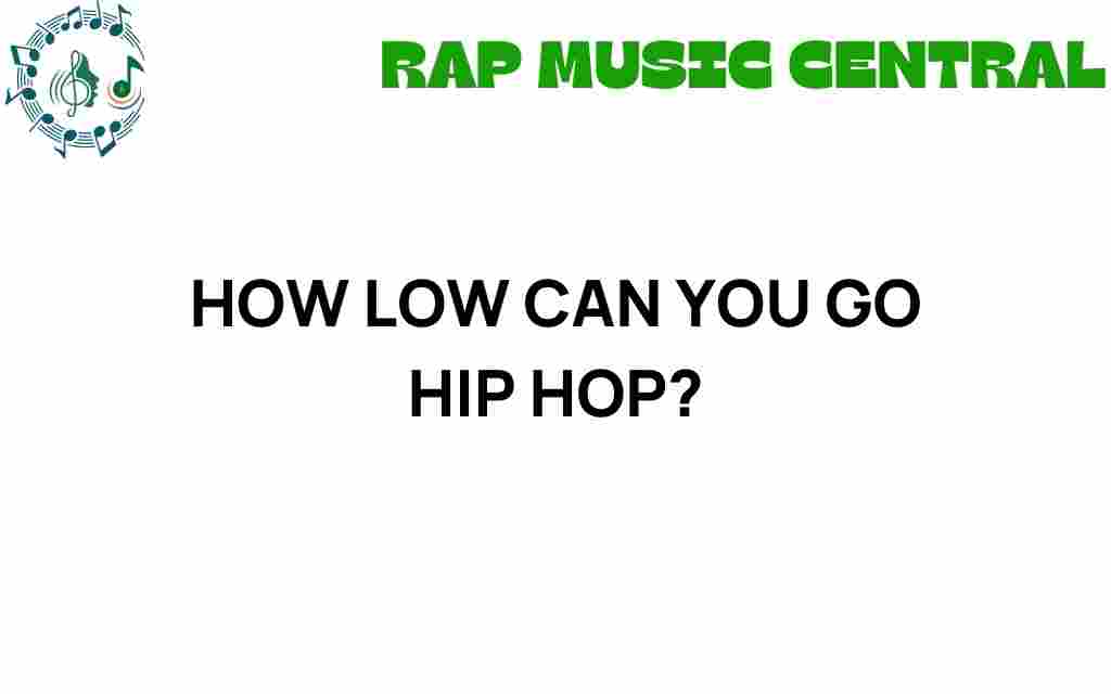 how-low-can-you-go-hip-hop