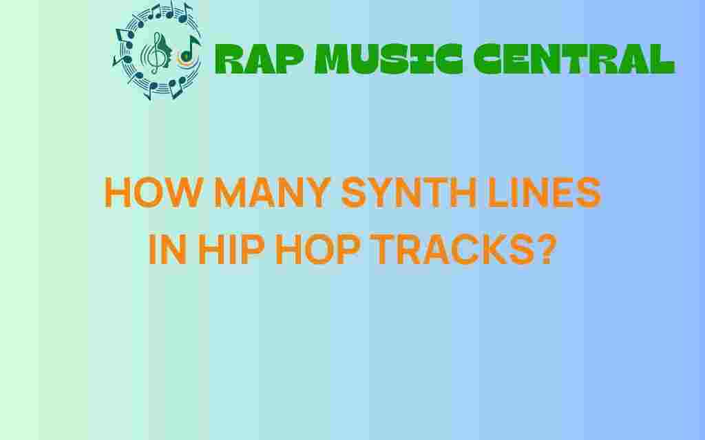 how-many-synth-lines-hip-hop-tracks