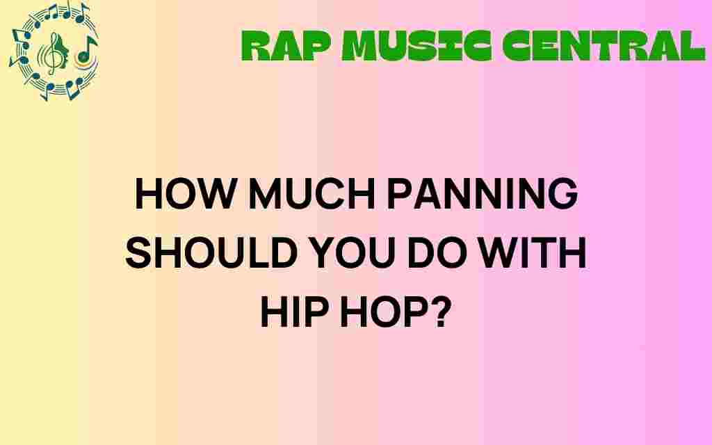 how-much-panning-hip-hop