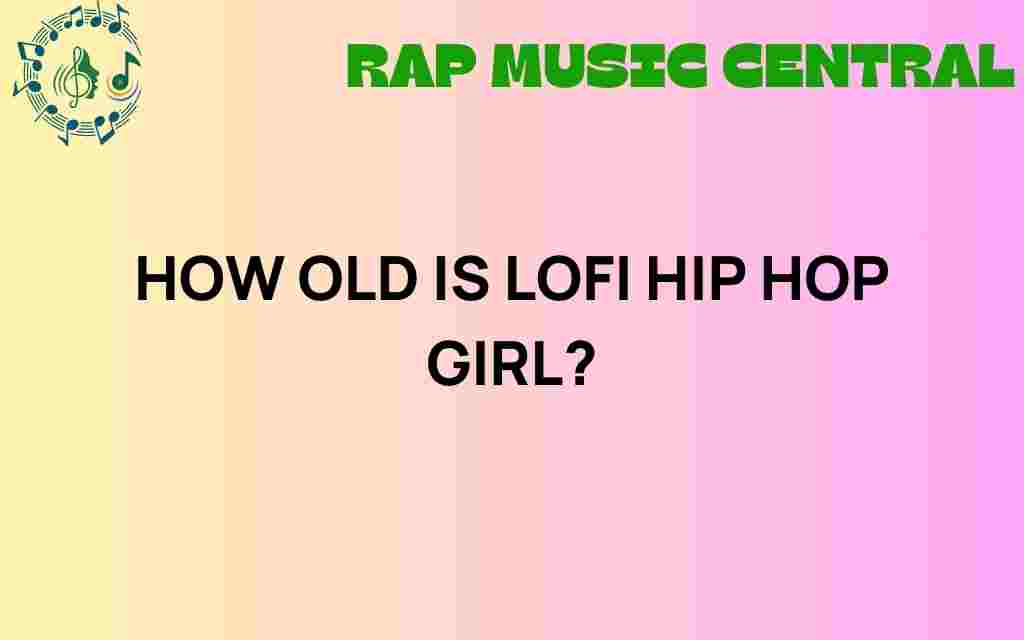 how-old-is-lofi-hip-hop-girl