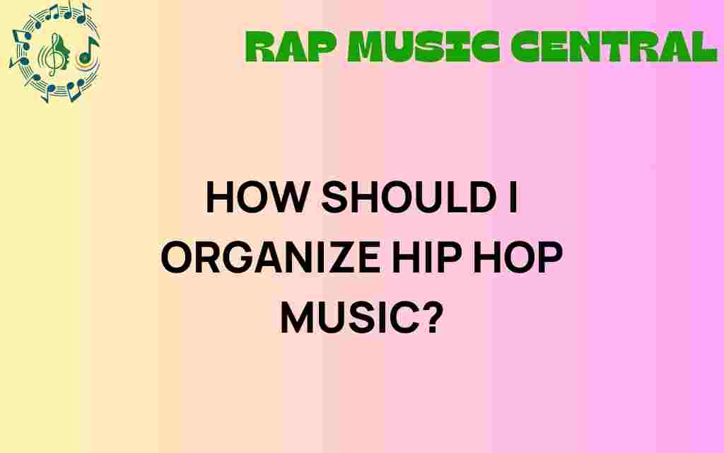 organize-hip-hop-music