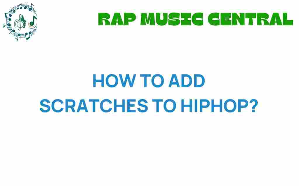 adding-scratches-to-hip-hop
