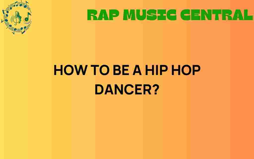 how-to-be-a-hip-hop-dancer