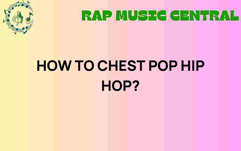 mastering-chest-pop-hip-hop