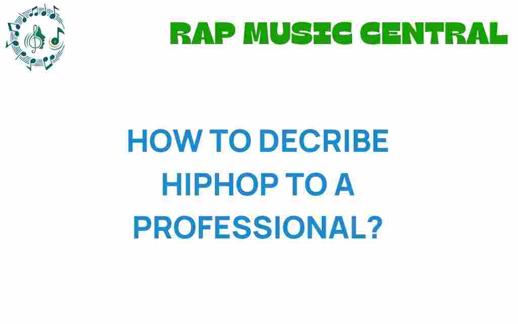 how-to-describe-hip-hop-to-professionals