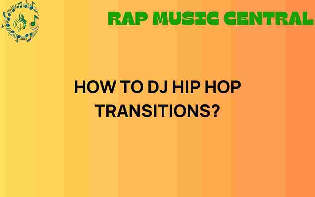how-to-dj-hip-hop-transitions