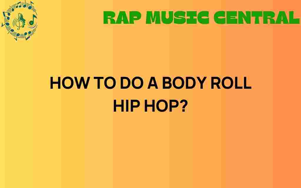 mastering-body-roll-hip-hop
