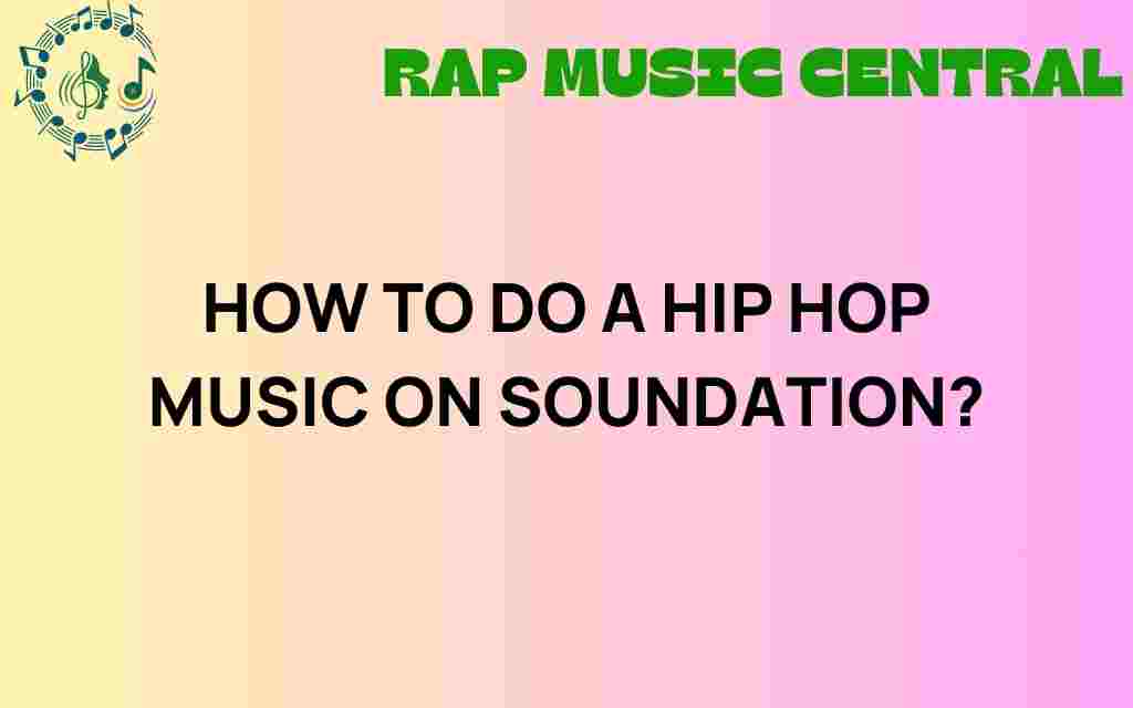 create-hip-hop-music-soundation