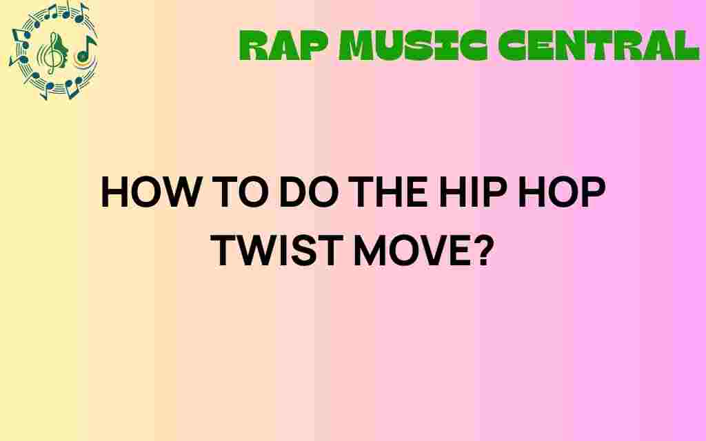 hip-hop-twist-move