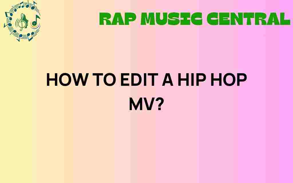 hip-hop-mv-editing-guide