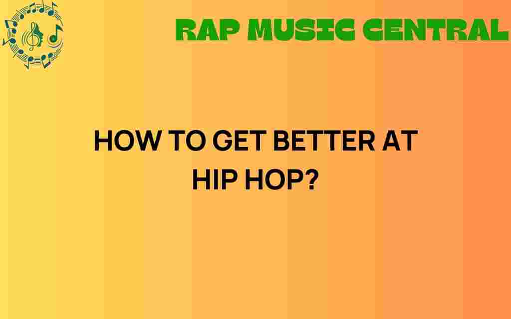 how-to-get-better-at-hip-hop-dancing