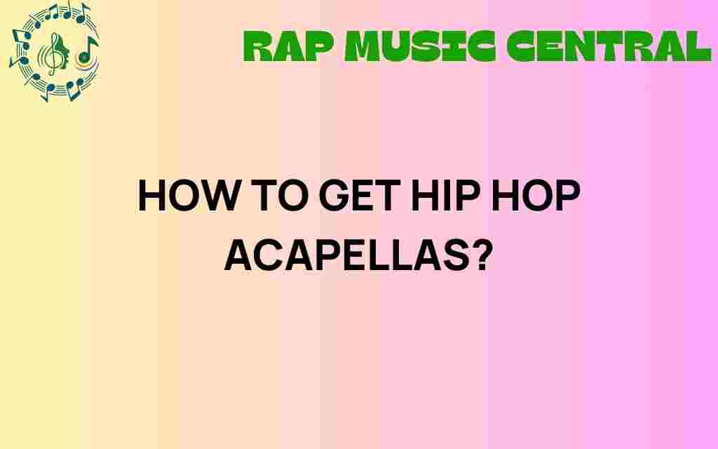 how-to-get-hip-hop-acapellas