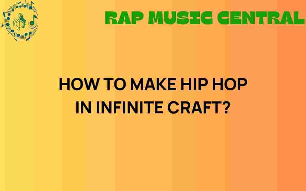 how-to-make-hip-hop-in-infinite-craft