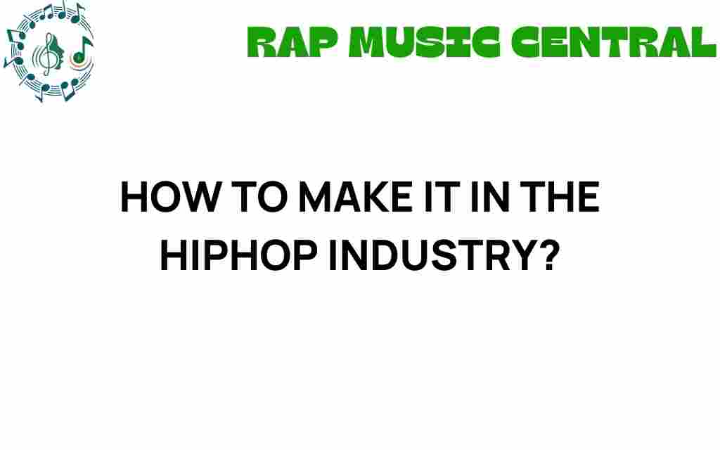 how-to-make-it-in-the-hiphop-industry