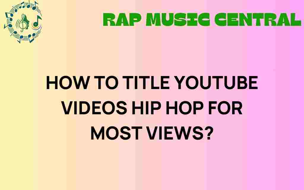 hip-hop-video-titles-maximum-views