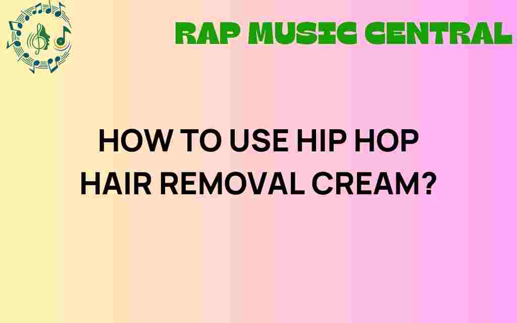 hip-hop-hair-removal-cream