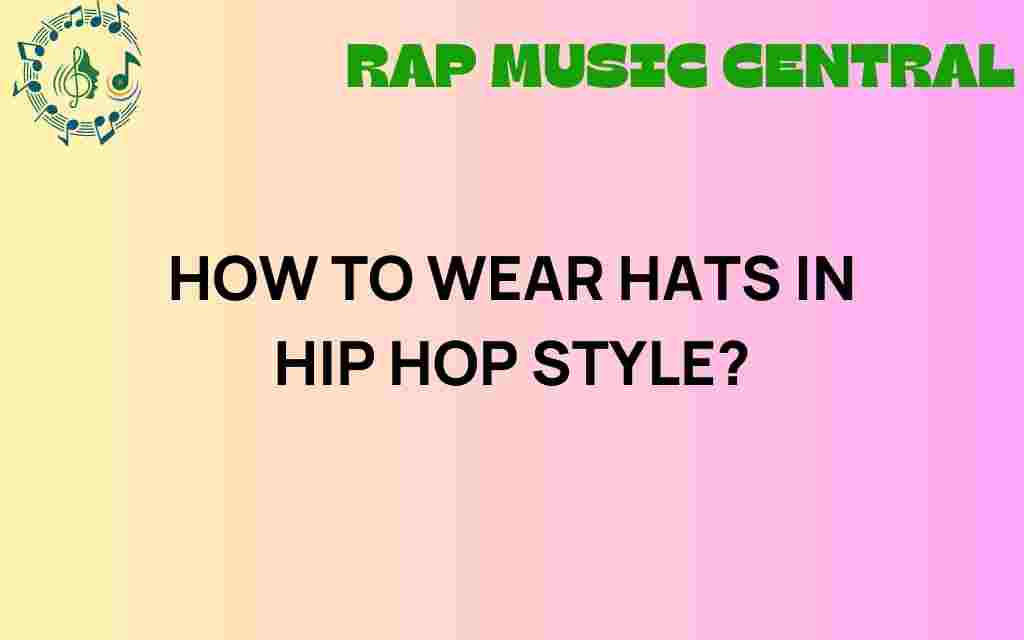 hip-hop-hats-style-guide