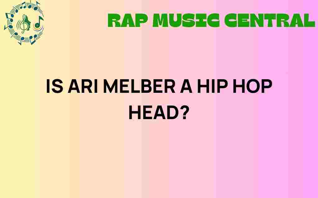 is-arí-melber-a-hip-hop-head