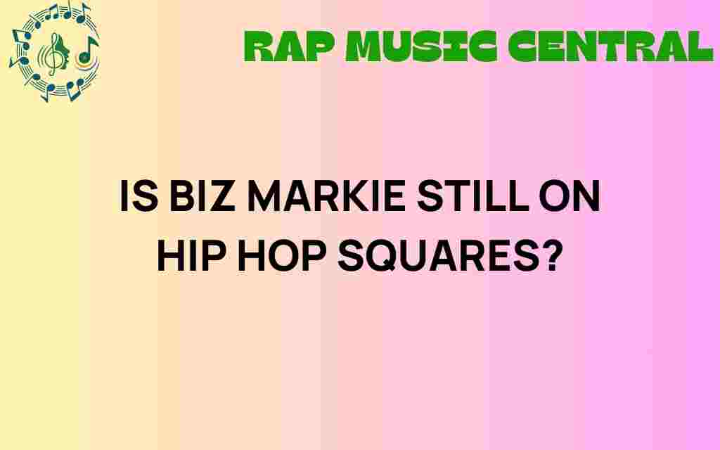 is-biz-markie-still-on-hip-hop-squares