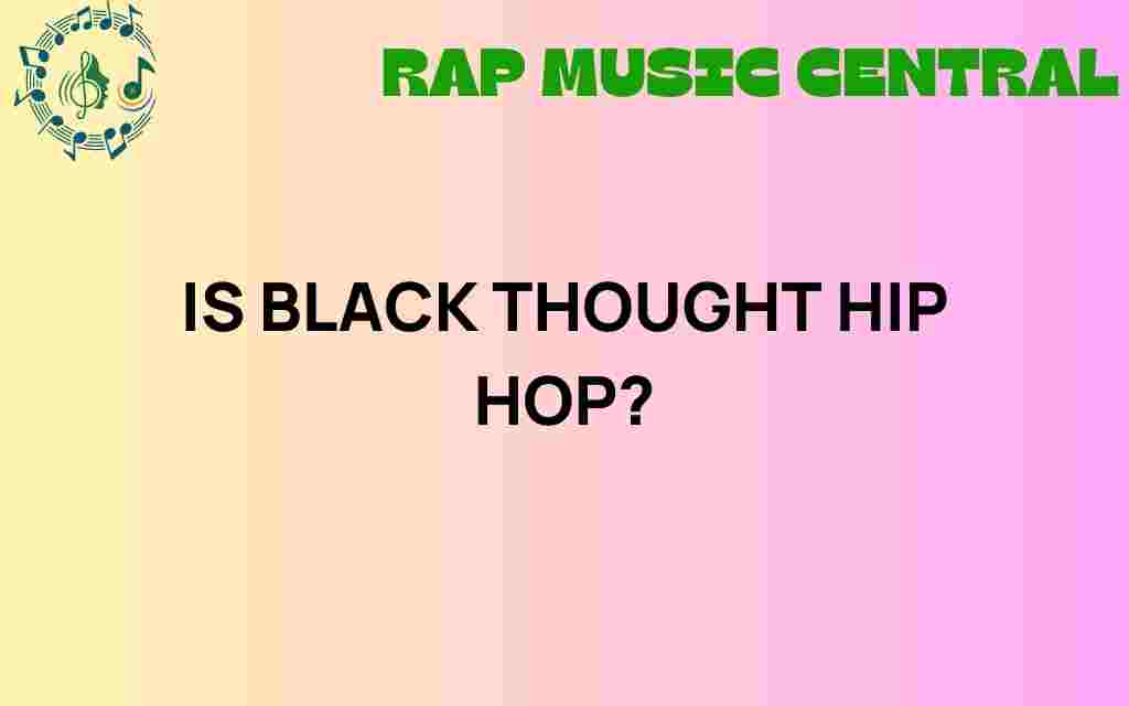 is-black-thought-ultimate-definition-hip-hop