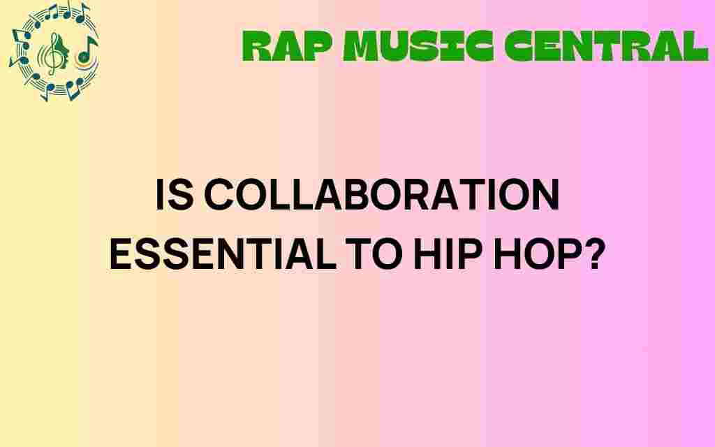 is-collaboration-essential-to-hip-hop