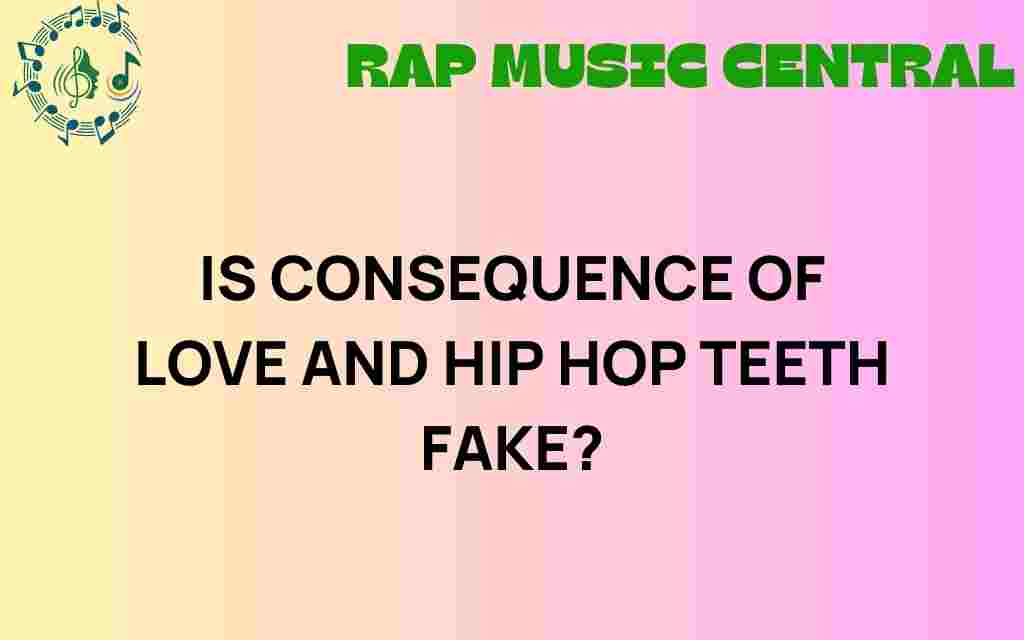 love-and-hip-hop-teeth-fake
