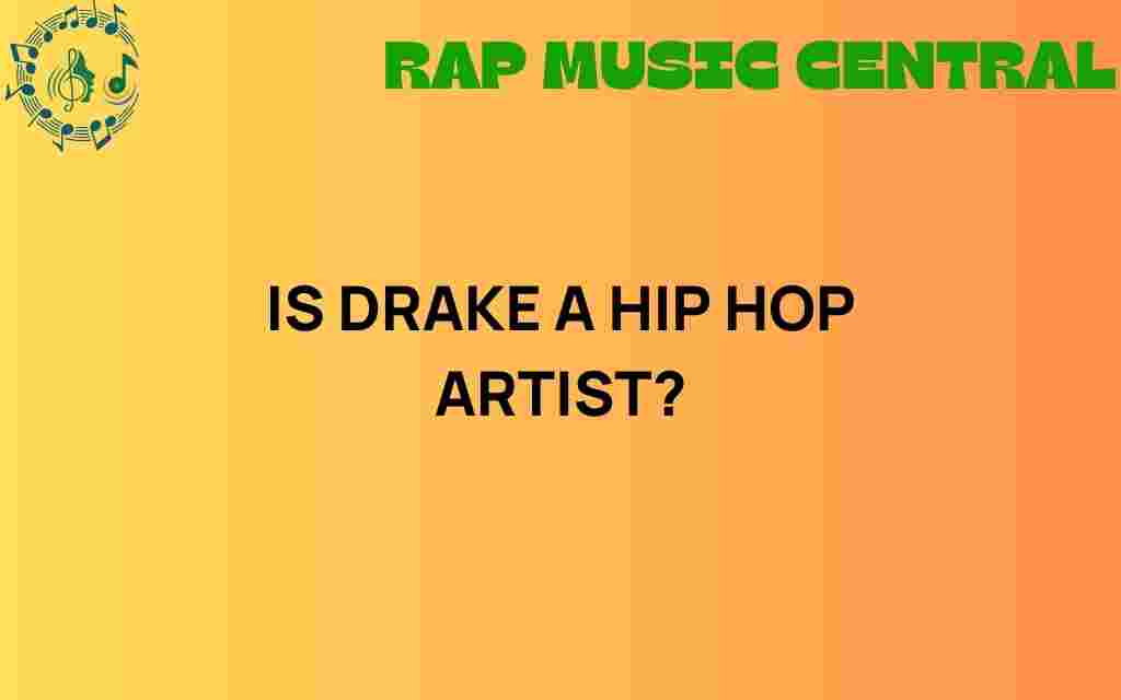 is-drake-a-hip-hop-artist