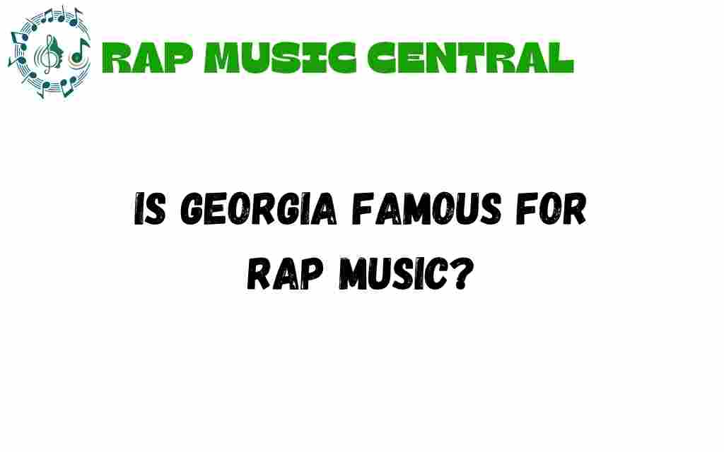 is-georgia-famous-for-rap-music