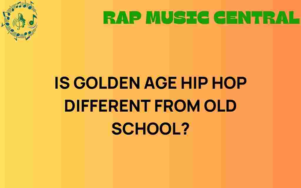 golden-age-hip-hop-vs-old-school