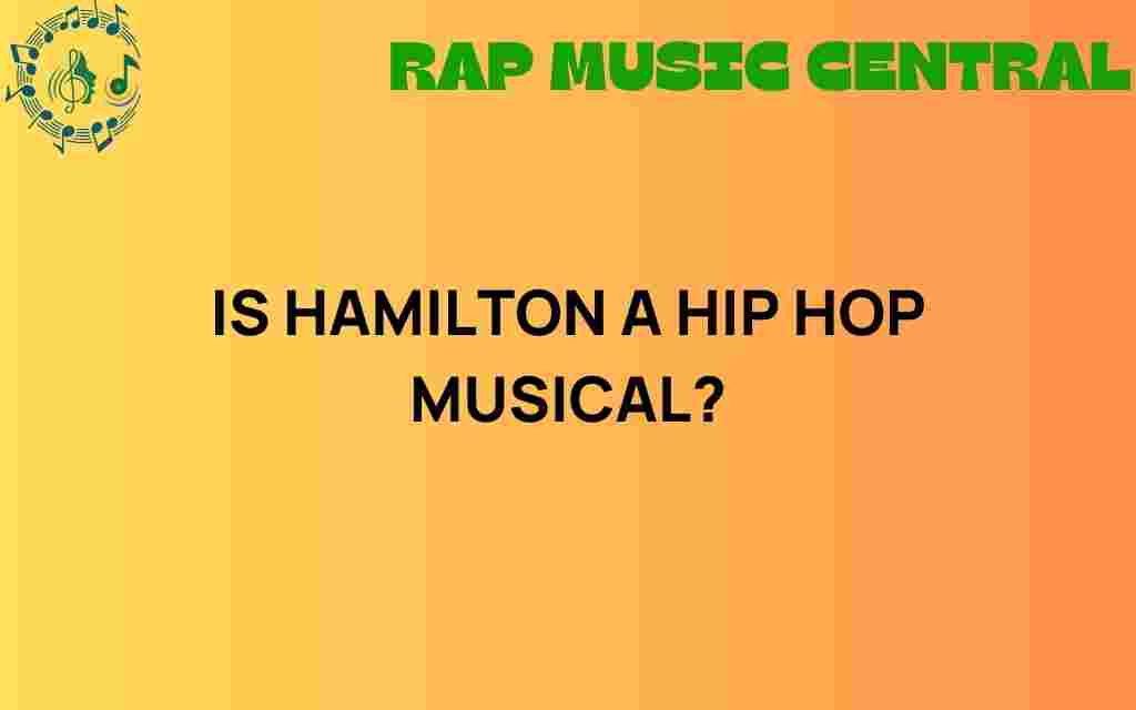 is-hamilton-a-hip-hop-musical