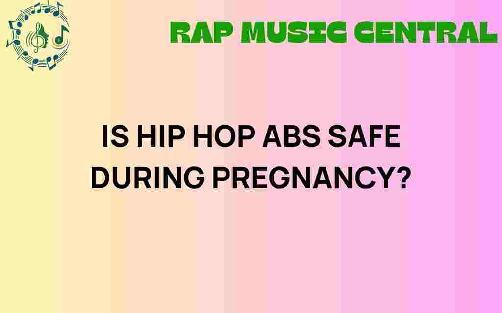 is-hip-hop-abs-safe-during-pregnancy
