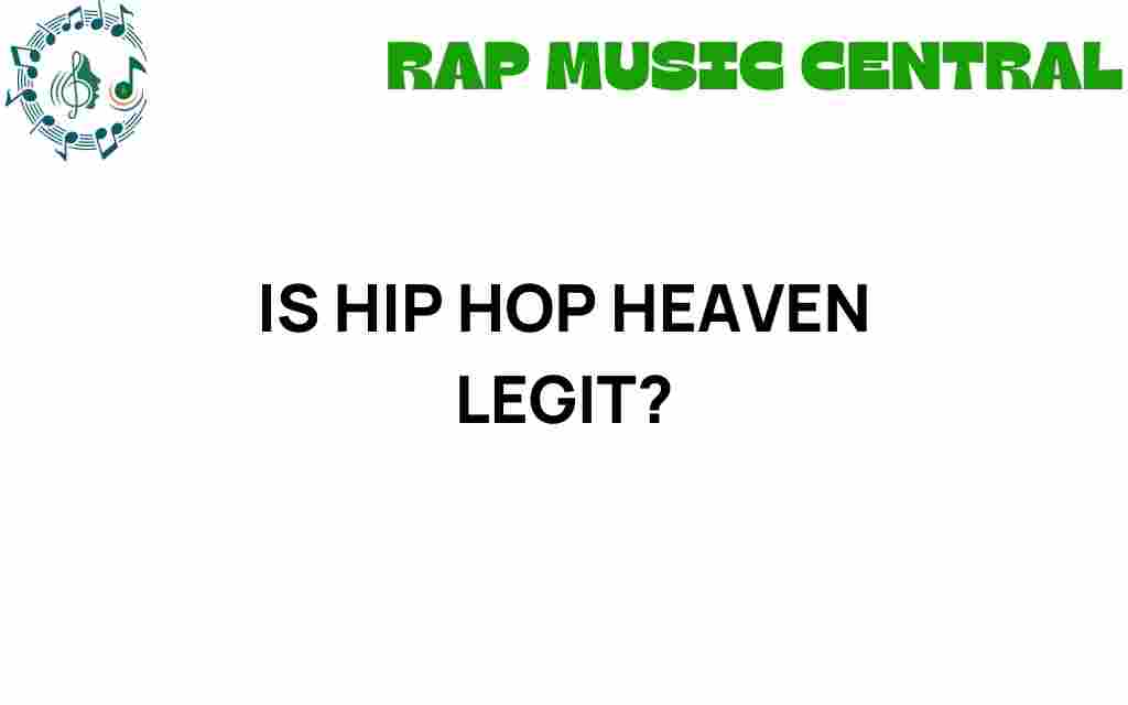 is-hip-hop-heaven-legit