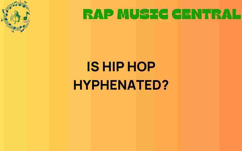 is-hip-hop-hyphenated