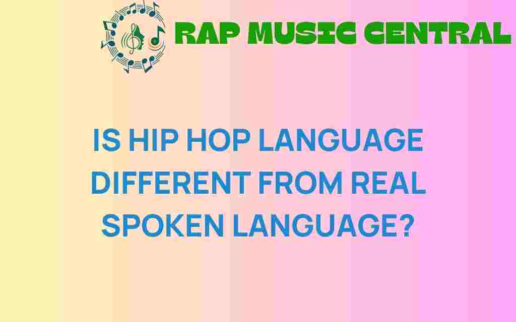 is-hip-hop-language-different-from-real-spoken-language