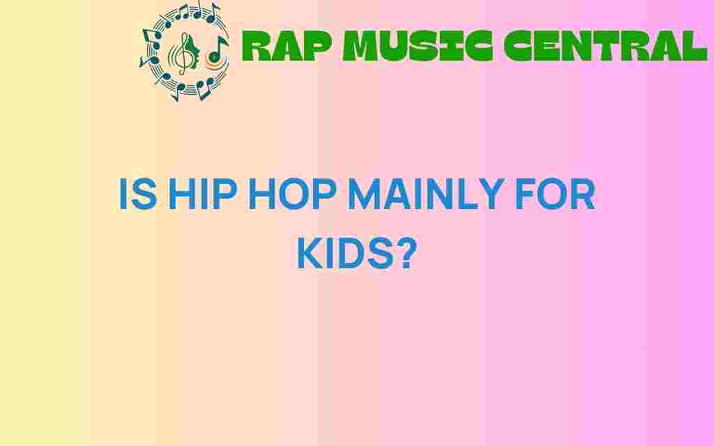 is-hip-hop-mainly-for-kids