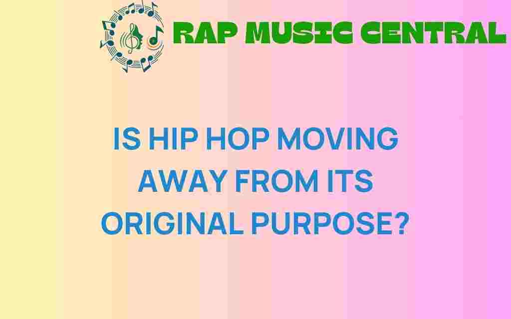 is-hip-hop-moving-away-from-original-purpose