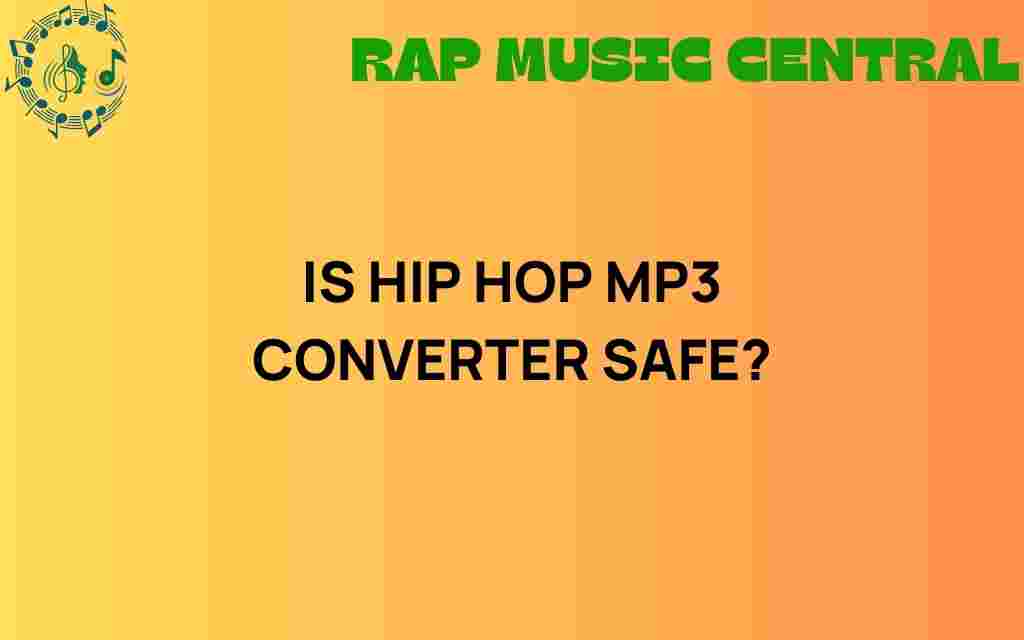 hip-hop-mp3-converter-safety
