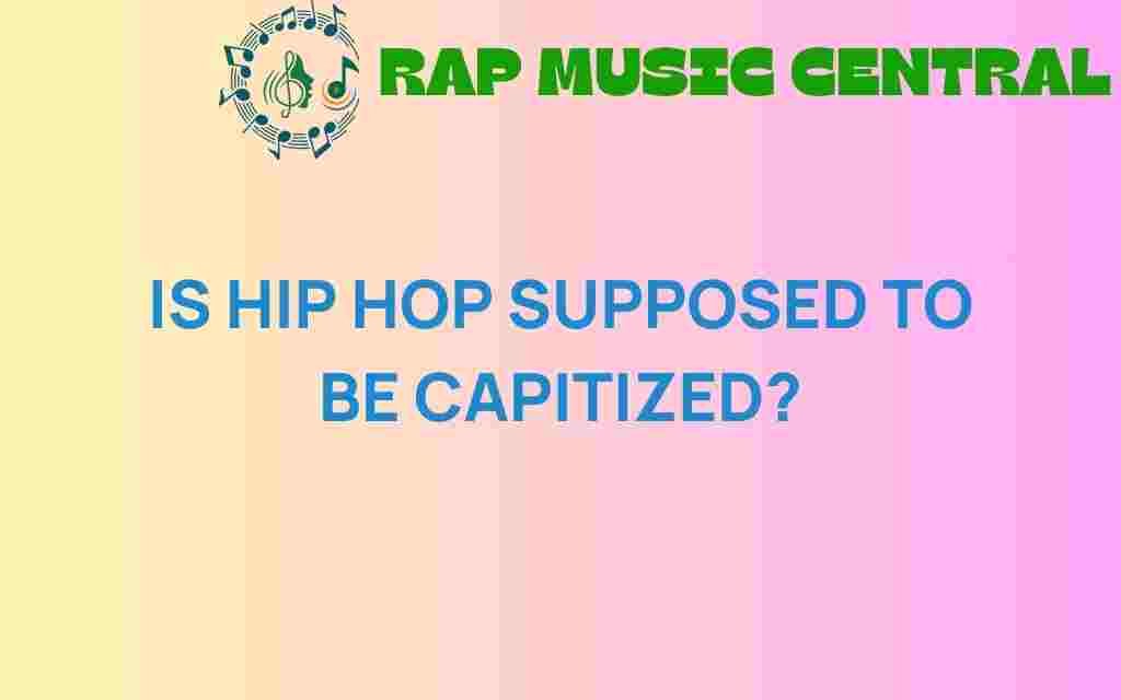 is-hip-hop-supposed-to-be-capitalized
