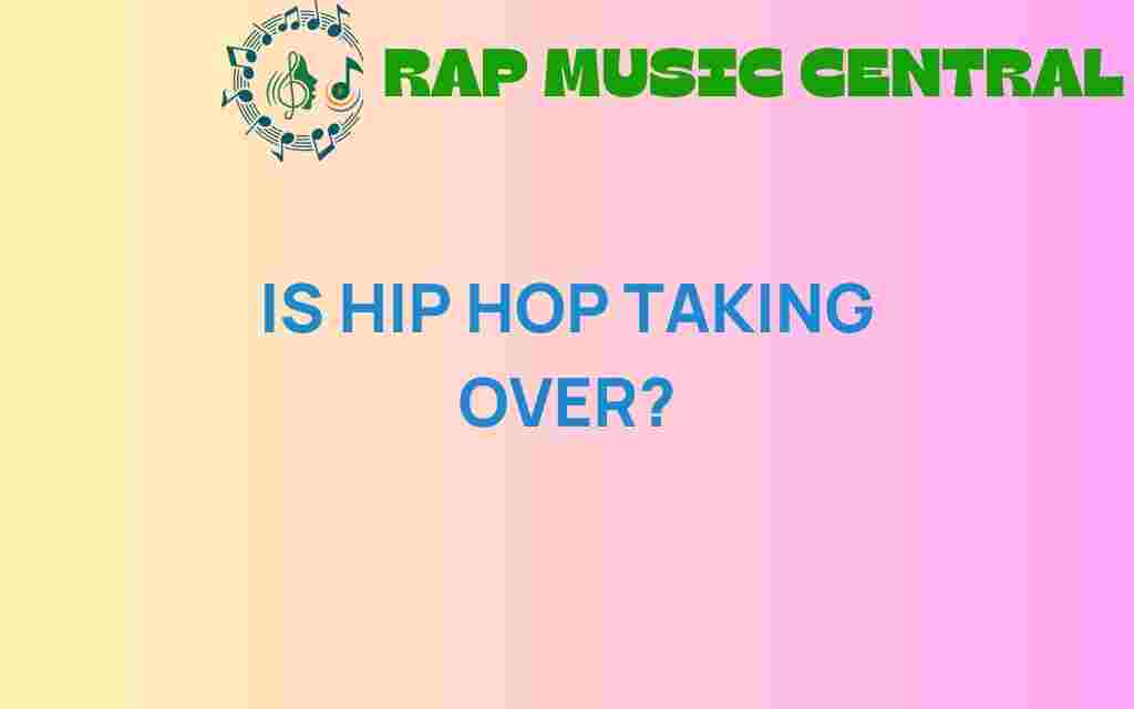 is-hip-hop-taking-over