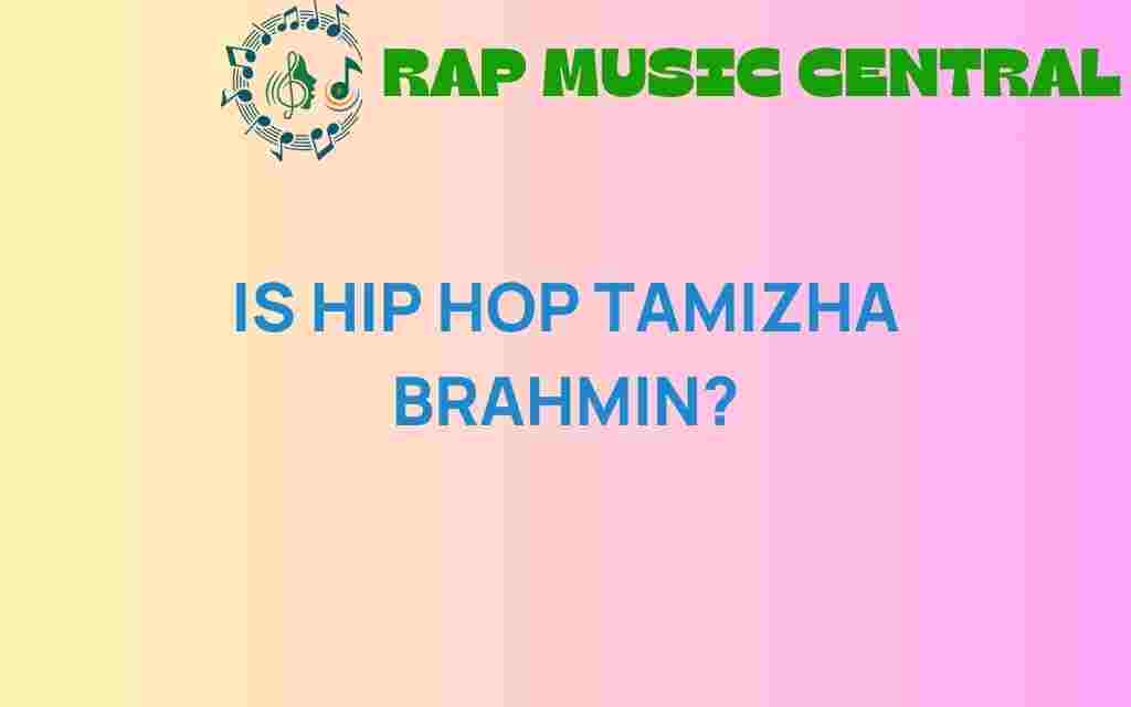 is-hip-hop-tamizha-brahmin