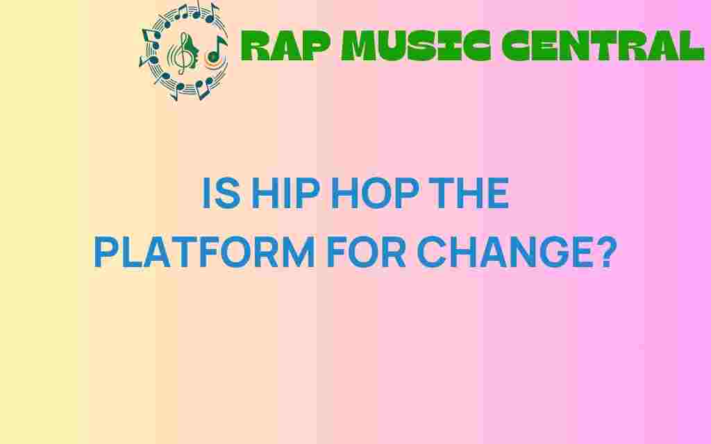 is-hip-hop-platform-for-change