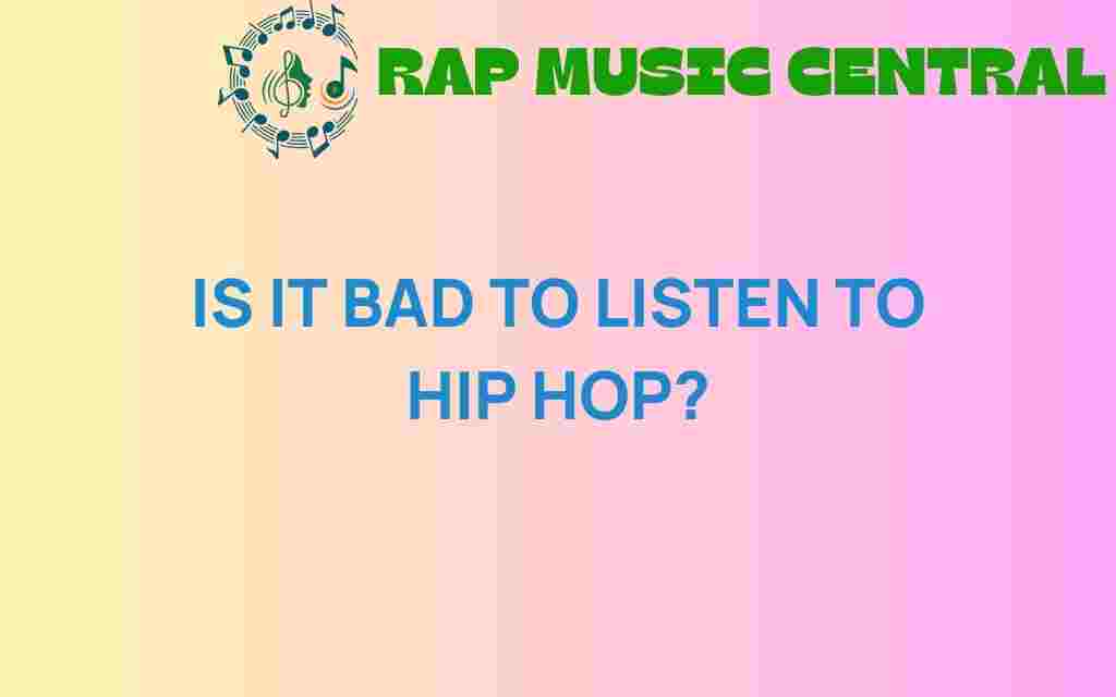 is-it-bad-to-listen-to-hip-hop